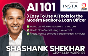 Ai 101: 3 easy to use Ai tools for the modern Realtor & Loan Officer