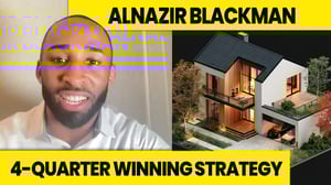 4 Quarter Strategy Alnazir Blackman's rapid rise in real estate.