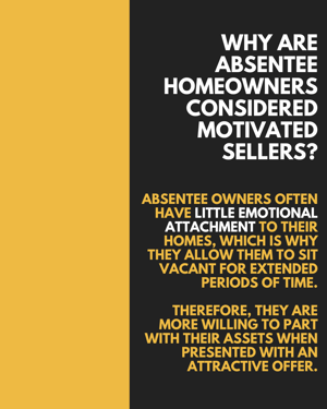 why are absaentee considered motivated sellers